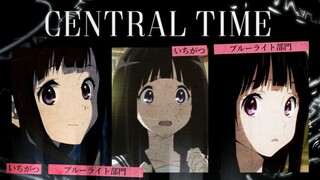 [AMV] Chitanda Eru - Central Time