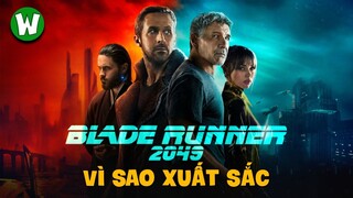 Vì Sao Blade Runner 2049 Là Một Kiệt Tác Điện Ảnh