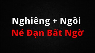 Bí kíp né đạn bất ngờ