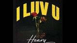 [HENRY] เปิดตัวอย่างเป็นทางการในเพลง"I Luv U"