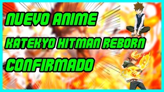 NUEVO ANIME DE KATEKYO HITMAN REBORN CONFIRMADO!!!! NO ME LO CREO!!!