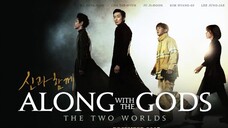 Along With The Gods: The Two Worlds | Sub Indo