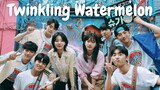 (trailer) Twinkling Watermelon ย้อนวัยใจสู้ฝัน