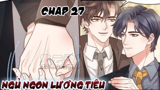 Đam mỹ || Ngủ Ngon Lương Tiêu - Chap 27: Tiểu Lương có khí phách