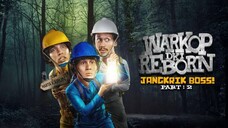 Warkop DKI Reborn: Jangkrik Boss! Part 2 ( 2017 )