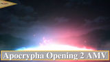 Fate Apocrypha - Apocrypha OP 2 AMV