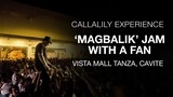 Callalily Fan Experience: ‘Magbalik’ jam with a fan