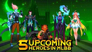 5 UPCOMING HEROES IN MOBILE LEGENDS BANG BANG | NATAN GAMEPLAY