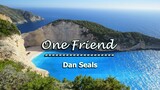 One Friend - Dan Seals ( KARAOKE )
