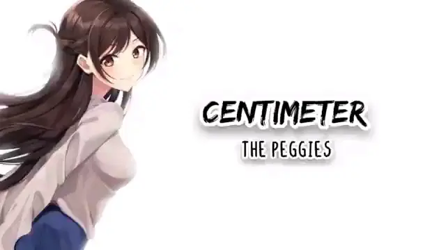 Centimeter by The Peggies (Lyrics) - Rent a Girlfriend