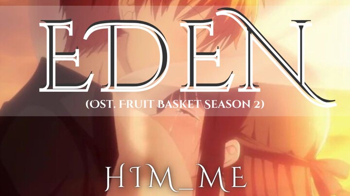 🅒︎🅞︎🅥︎🅔︎🅡︎ | Eden-Monkey Majik | Ost. Fruit Basket Season 2