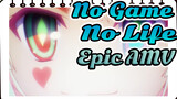 The Game Shall Go On!! | No Game No Life | Epic