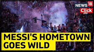 Argentina Win World Cup 2022 | Celebrations In Messi's Hometown In Argentina | English News | News18