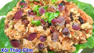 Xôi Thập Cẩm- Cách nấu Nhanh gọn rất ngon, hạt nếp mềm xốp không khô- Mixed sticky rice