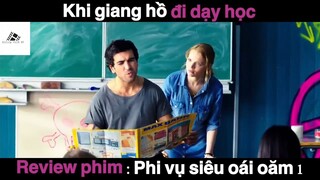 Khi Giang Hồ đi dạy học #ReviewPhimMy