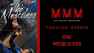 The Merciless | Tagalog Dubbed | Crime/Action | HD Quality