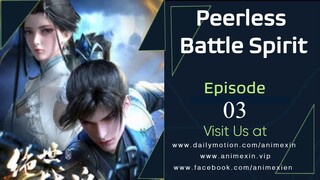 Peerless Battle Spirit Episode 03 Sub Indo