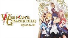 Wise Man`s Grandchild 01 [Malay Sub]