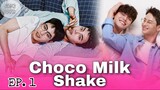 🇰🇷 Choco Milk Shake (2022) - Episode 01 Eng sub