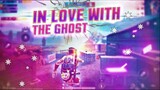 IN LOVE  - WITH A GHOST ~PUBG EDIT MONTAGE