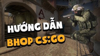 🐵 HƯỚNG DẪN TẬP NHẢY BHOP (BUNNY HOP) TRONG CS:GO CHO NEWBIE