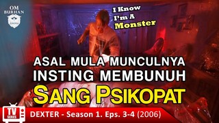 ASAL MULA MUNCULNYA INSTING MEMBUNUH SANG PSIKOPAT / Recap Film TV Series- DEXTER, Season 1, Eps.3-4