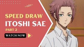 SPEED DRAW ITOSHI SAE (lining) PART 2 || artliany