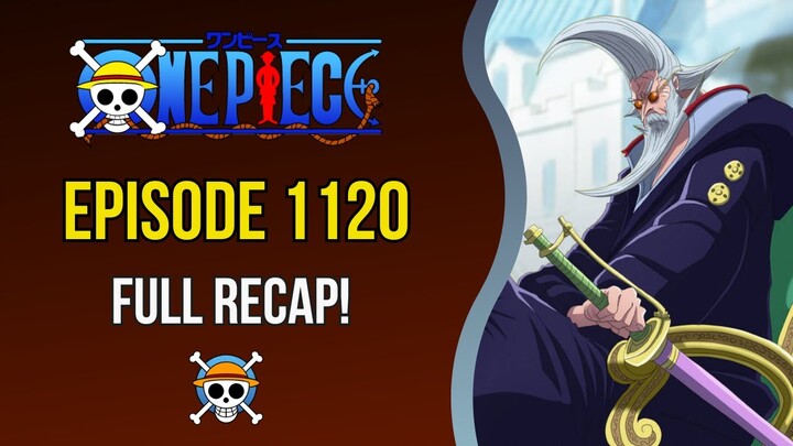 FIGARLAND GARLING! Episode 1120 Full Recap | One Piece