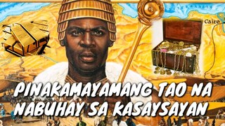 PINAKAMAYAMANG TAO NA NABUHAY SA KASAYSAYAN | KASAYSAYAN NI MANSA MUSA | Tenrou21