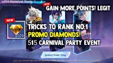 TRICKS NO.1 RANK POINTS 515 PROMO DIAMONDS! 515 CARNIVAL PARTY! LEGIT TRICKS | MOBILE LEGENDS 2022