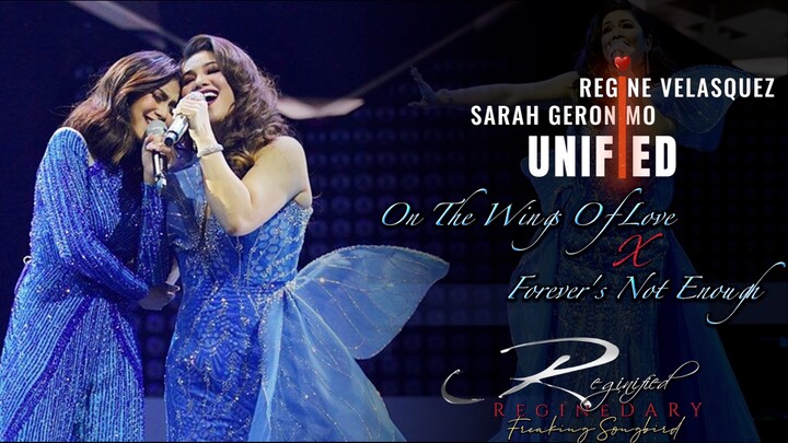 On The Wings Of Love X Forever's Not Enough - UNIFIED Concert - Regine Velasquez & Sarah Geronimo