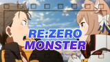 [Re:ZERO -Memulai Kehidupan di Dunia Lain|AMV] Monster