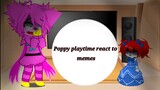 Poppy playtime react to memes (3/?) [My au?] ✨20k special✨