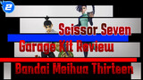 Scissor Seven
Garage Kit Review
Bandai Meihua Thirteen_2