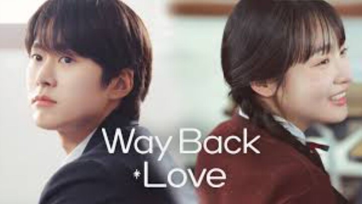 WaY Back Love Ep 6 sub indo