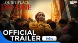 A Quiet Place: Day One ดินแดนไร้เสียงวันที่หนึ่ง | Official Trailer ซับไทย