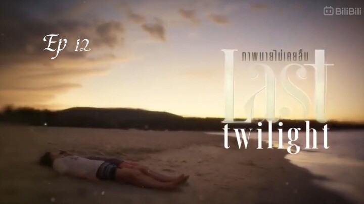 [ Finale Ep. ] - Last Twilight Series - Eng Sub.