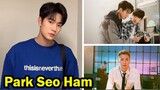 Park Seo Ham (Semantic Error) || 10 Things You Didn't Know About Park Seo Ham