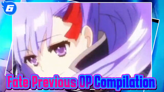 Fate Previous OP Compilation | 2017.7_6