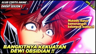 BANGKITNYA KEKUATAN DEWI OBSIDIAN YANG DIMILIKI MUSASHI ‼️ - Alur Cerita Anime ORIENT S2