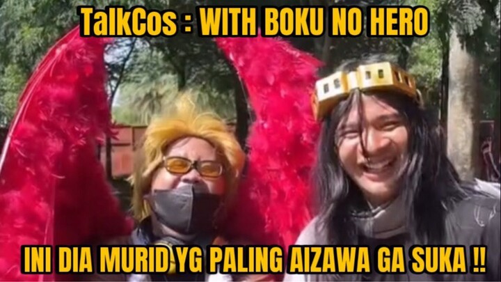 Boku no Hero Academia Cosplayer Talk !! Pertemuan dengan Sensei Aizawa !! #TalkCos