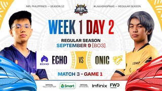 MPL PH S12 - W1D2 - ECHO vs ONIC - GAME 1