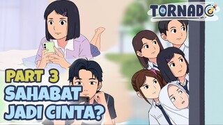 SAHABAT JADI CINTA? PART 3 - ANIMASI SEKOLAH