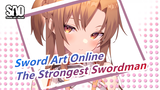 [Sword Art Online/AMV/Epic] The Strongest Swordman, Invincible Swords