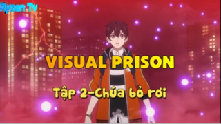 Visual Prison_Tập 2-Chúa bỏ rơi