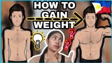 HOW TO GAIN WEIGHT || PINAKA MABISA AT EPEKTIBO PARAAN PARA TUMABA ||
