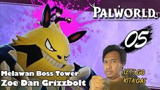 Lawan Boss Tower, Zoe Dan Grizzbolt