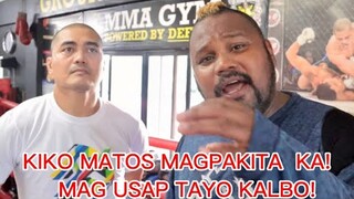 @Kiko Matos MAGPAKITA KA MAG USAP TAYO KALBO! IKAW @Boss Bullet Ang Bumangga Giba  MAG TRAINING KANA