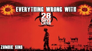 Everything Wrong with 28 Days Later (Zombie Sins)