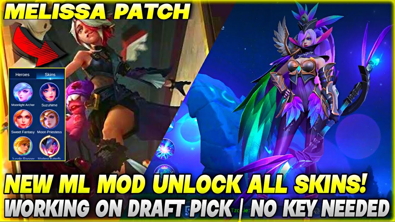 ML MOD UNLOCK ALL SKINS - WORKING ON DRAFT PICK & NO KEY NEEDED, MELISSA  PATCH